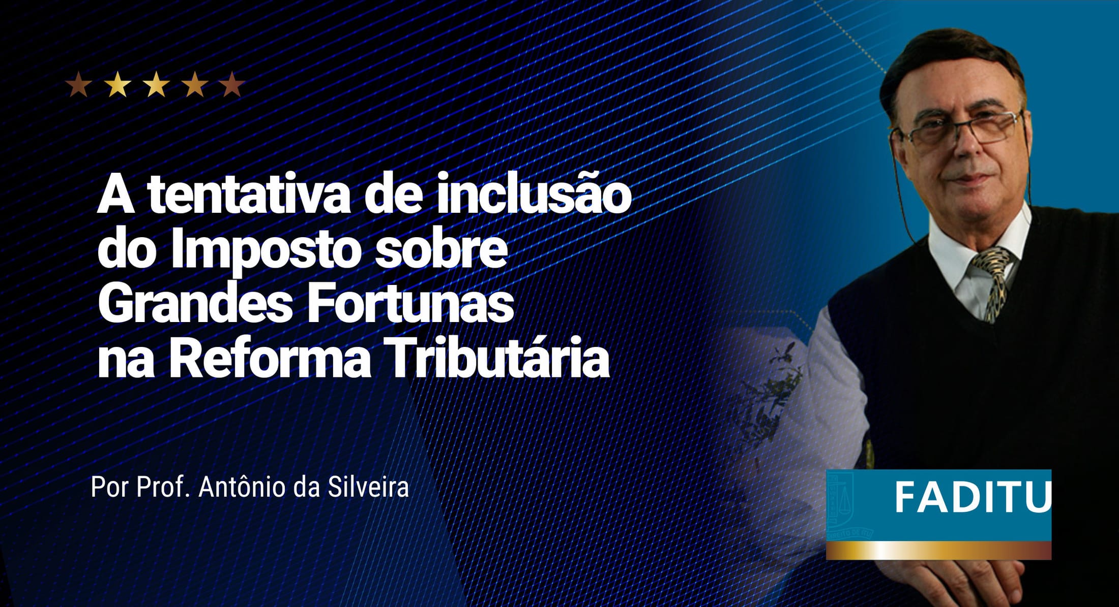 A tentativa de inclusão do Imposto sobre Grandes Fortunas na Reforma Tributária