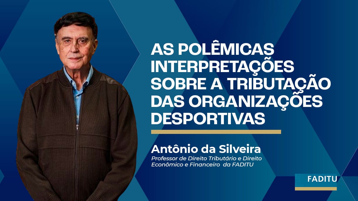 AS POLÊMICAS  INTERPRETAÇÕES SOBRE A TRIBUTAÇÃO DAS ORGANIZAÇÕES DESPORTIVAS